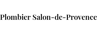 Plombier Salon-de-Provence